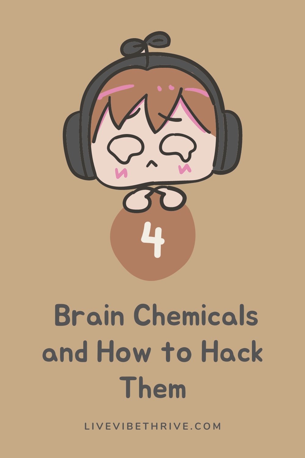 The Four Brain Chemicals and How to Hack Them