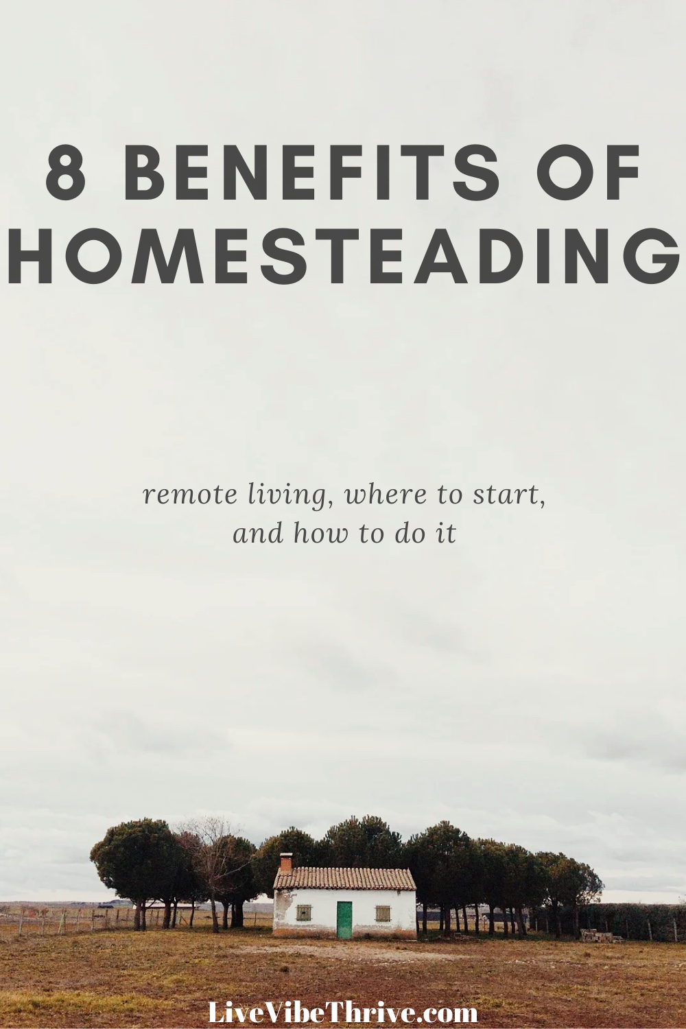 8 Benefits of Homesteading